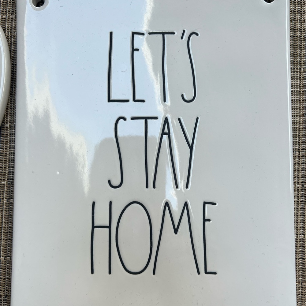 Rae Dunn LETS STAY HOME Sign